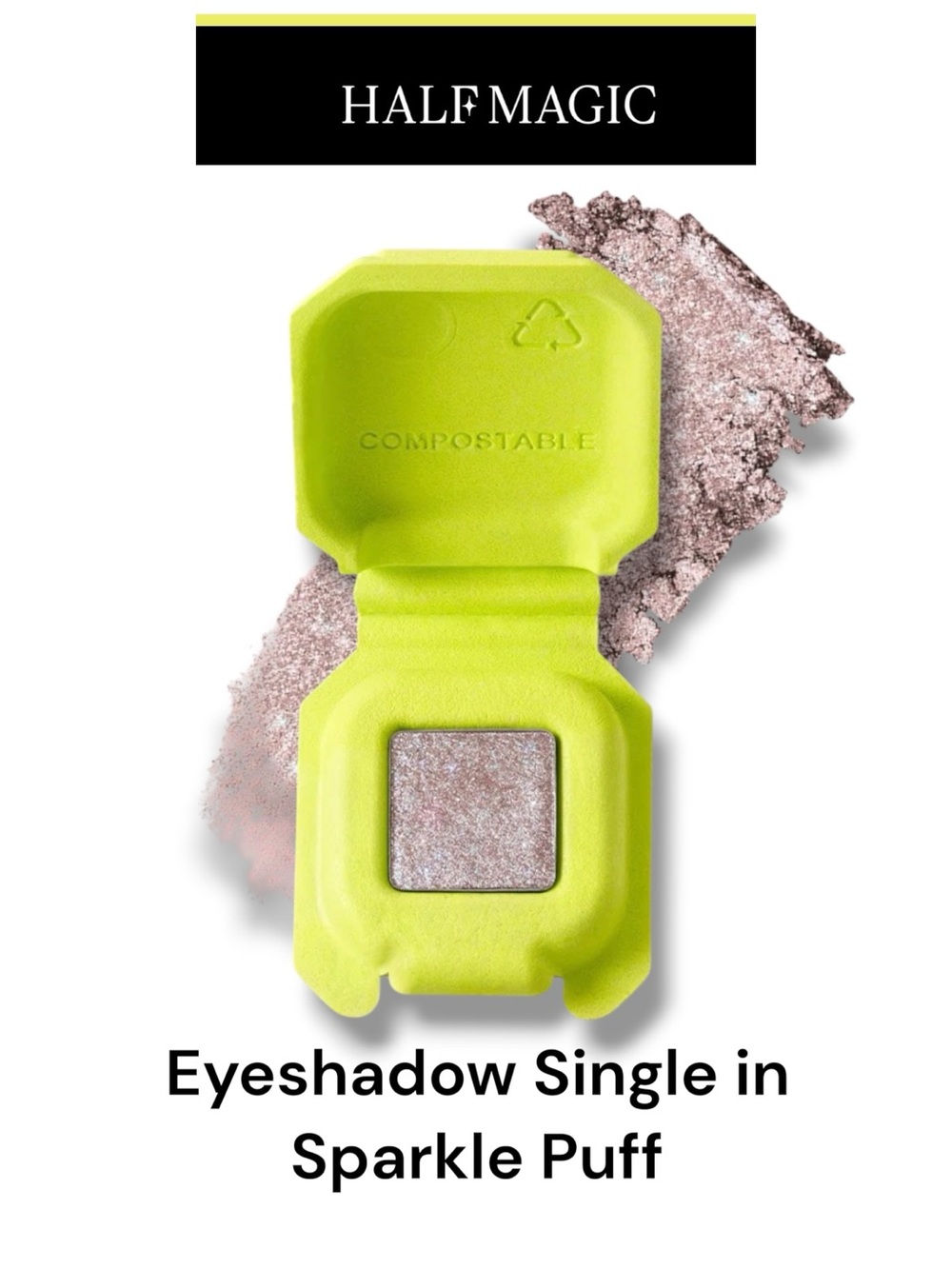 Half Magic Eyeshadow Singles in Sparkle Puff